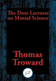 the dore lectures on mental science (ebook)-thomas troward-9781515408413