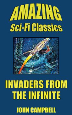 invaders from the infinite (ebook)-john campbell-9781518388613