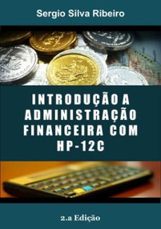 introduço a administraço financeira com hp12c (ebook)-sergio silva ribeiro-9781521420713