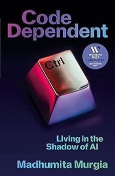 code dependent: living in the shadow of ai-madhumita murgia-9781529097313