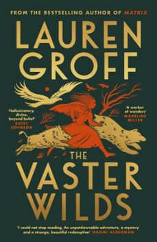 the vaster wilds-lauren groff-9781529152913