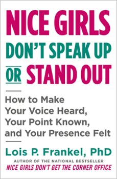 nice girls don't speak up or stand out (ebook)-lois p. frankel-9781538719213