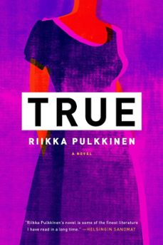 true (ebook)-riikka pulkkinen-9781590515013