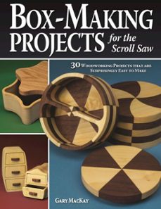 box-making projects for the scroll saw (ebook)-gary mackay-9781607659013