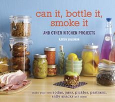 can it, bottle it, smoke it-karen solomon-9781607740513