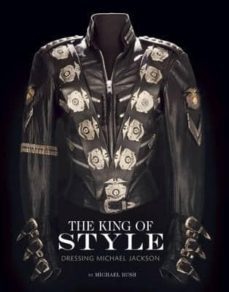 the king of style: dressing michael jackson-michael bush-9781608871513
