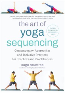 the art of yoga sequencing (ebook)-sage rountree-9781623179113