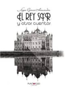 el rey syr y otros cuentos (ebook)-sergio gomez hernadez-9781635033113