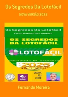 os segredos da lotofacil (ebook)-fernando moreira-9781692775513