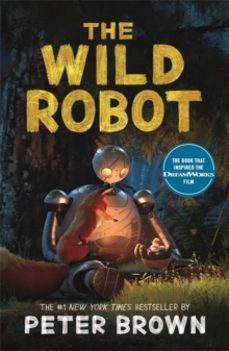 the wild robot: now a major dreamworks animation!-peter brown-9781800789913