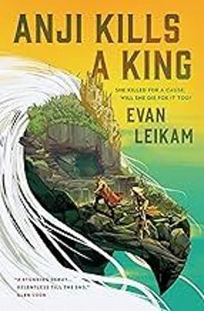 the rising tide - anji kills a king-evan leikam-9781835414613