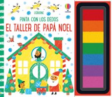 el taller de papa noel (pinta con los dedos)-fiona watt-9781836060413