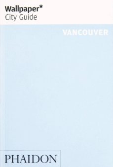 wallpaper city guide vancouver 2020-9781838660413