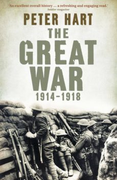the great war: 1914-1918 (ebook)-peter hart-9781847654113