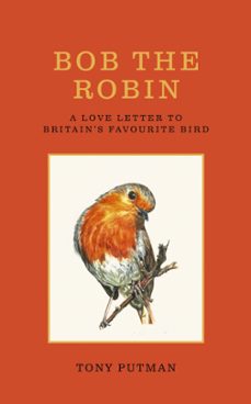 bob the robin-tony putman-9781856755313