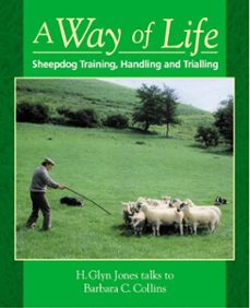 way of life, a: sheepdog training, handling and trialling (ebook)-barbara c. collins-9781910456613