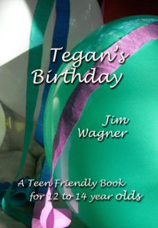 tegan's birthday (ebook)-jim wagner-9781921947513