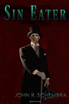 sin eater (ebook)-john schembra-9781925191813