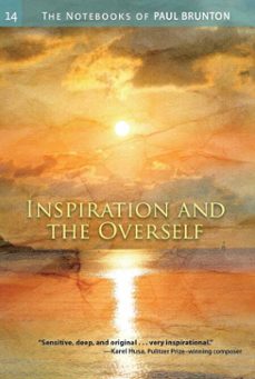 inspiration and the overself (ebook)-paul brunton-9781936012213