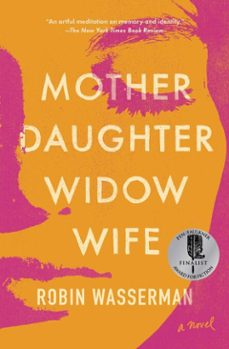 mother daughter widow wife (ebook)-robin wasserman-9781982139513