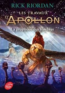les travaux d apollon. vol. 2. la prophetie des tenèbres-rick riordan-9782017043713