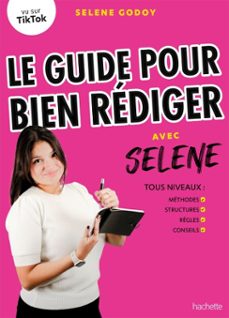 le guide pour bien rédiger avec selene (ebook)-selene godoy-9782017280613
