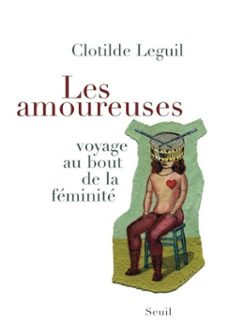 les amoureuses. voyage au bout de la feminite (ebook)-clotilde leguil-9782021190113