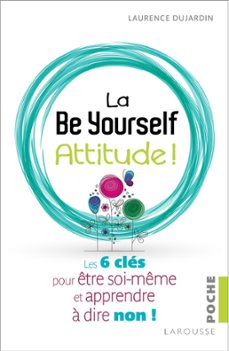 la be yourself attitude ! (ebook)-laurence dujardin-9782035905413