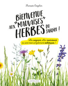 bienvenue aux mauvaises herbes du jardin (ebook)-françois couplan-9782036006713