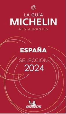 la guia michelin restaurantes españa. seleccion 2024-9782067264113