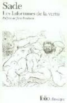 les infortunes de la vertu (preface de jean paulhan) (texte etabl i sur le manuscrit, presente et annot. beatrice didier)-9782070338313