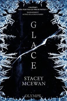 la trilogie des glaces (tome 1) - glace (ebook)-stacey mcewan-9782073028013