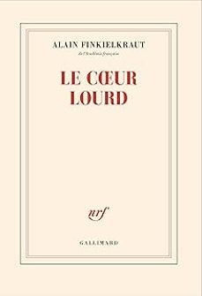 le coeur lourd-alain finkielkraut-9782073145413