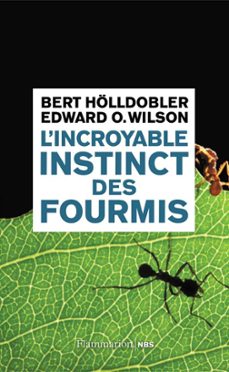 l'incroyable instinct des fourmis (ebook)-edward o. wilson-bert holldobler-9782081281813