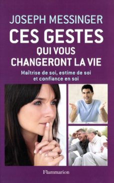 ces gestes qui vous changeront la vie (ebook)-joseph messinger-9782081296213