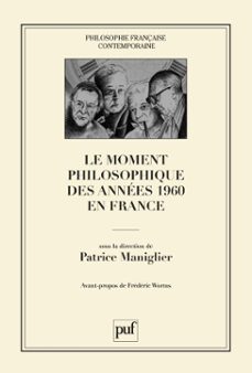 le moment philosophique des annees 1960 en france (ebook)-patrice maniglier-9782130741213