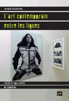 l'art contemporain entre les lignes : textes et sous-textes de médiation-jérôme glicenstein-9782130807513