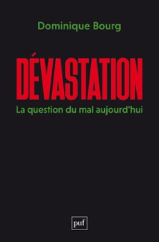 devastation : la question du mal aujourdhui (ebook)-dominique bourg-9782130865513