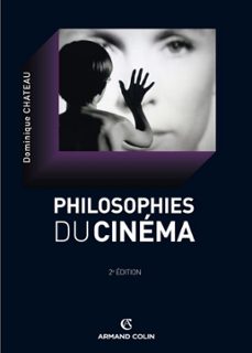 la philosophie du cinema (ebook)-dominique chateau-9782200258313