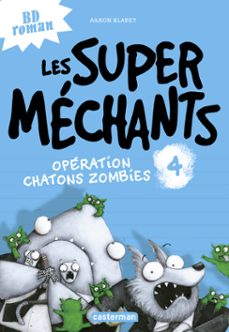 Imagen Principal de Les super méchants (Tome 4) - Opération chatons zombies