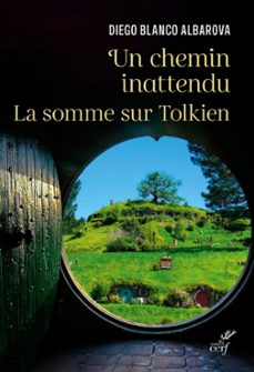 un chemin inattendu - la somme sur tolkien (ebook)-diego blanco albarova-9782204154413
