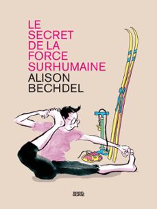le secret de la force surhumaine (ebook)-alison bechdel-9782207131213