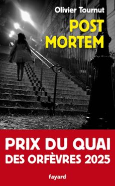 post mortem (prix du quai des orfèvres 2025)-olivier tournut-9782213727813