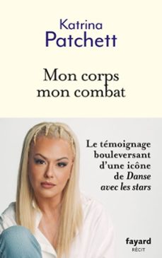 mon corps mon combat (ebook)-katrina patchett-9782213735313