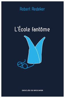 l'ecole fantome (ebook)-robert redeker-9782220083513