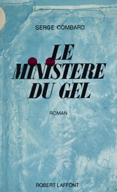 le ministère du gel (ebook)-serge combard-9782221209813