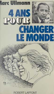 quatre ans pour changer le monde (ebook)-marc ullmann-9782221228913