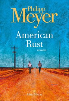 american rust (ebook)-philipp meyer-9782226470713
