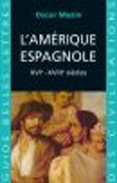 l'amerique espagnole (ebook)-oscar mazin-9782251907413
