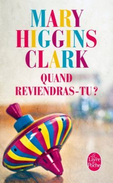 quand reviendras-tu-mary higgins clark-9782253166313